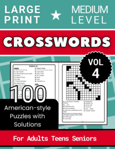 100 Large Print Medium Difficulty Crossword Puzzles Volume 4