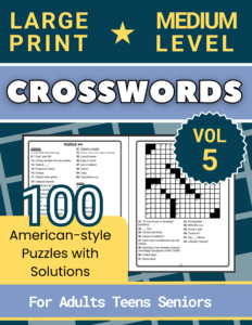 100 Large Print Medium Difficulty Crossword Puzzles Volume 5